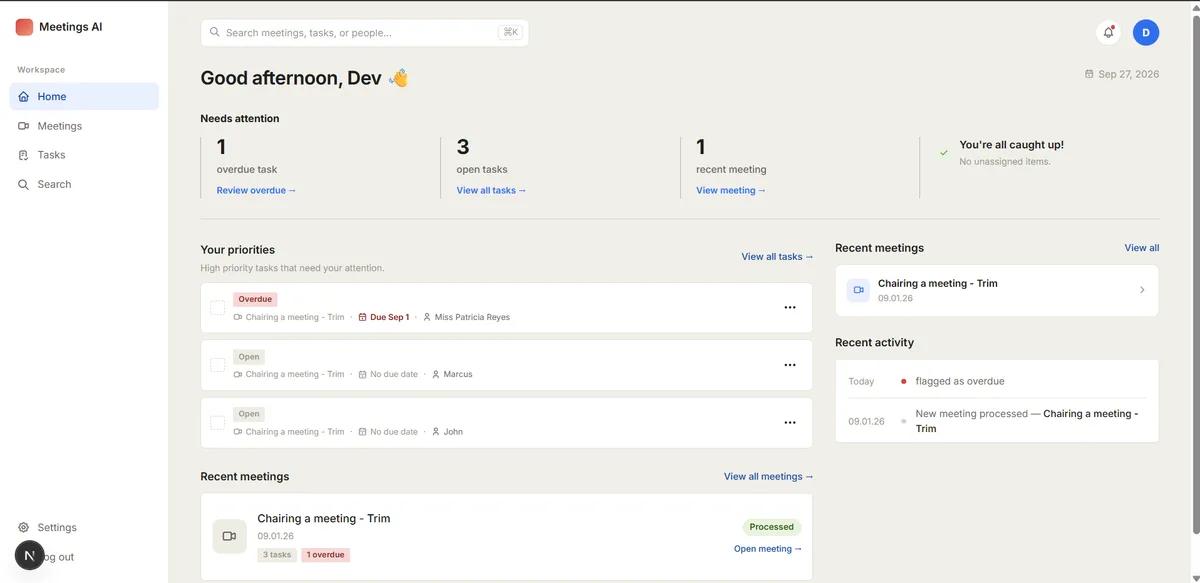 Dashboard: overdue/open task counts, priority tasks, recent meetings and activity